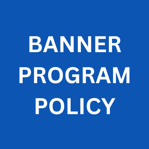 BANNER PROGRAM POLICY