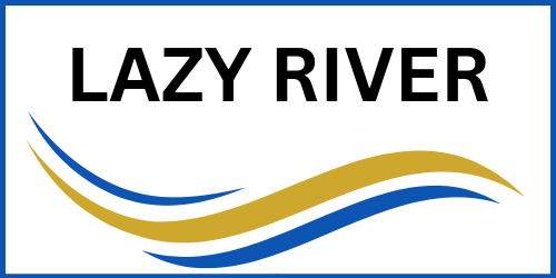 LAZY RIVER