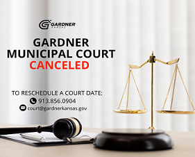 Gardner Municipal Court Canceled - Thumbnail